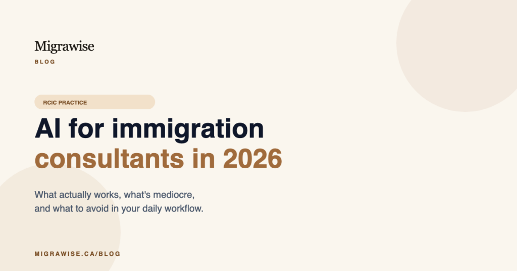 AI for Immigration Consultants — What Actually Works in 2026