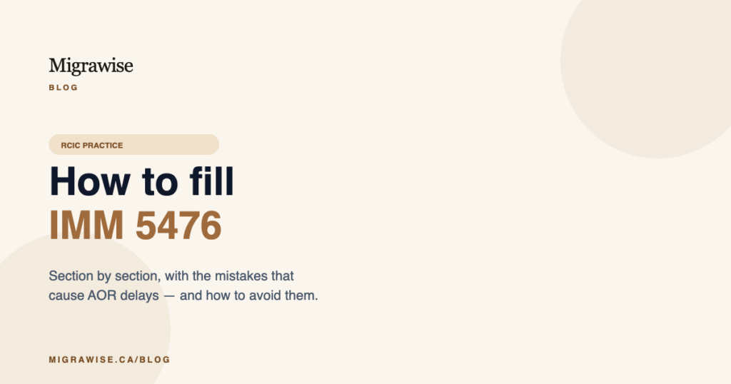 How to Fill IMM 5476 — A Step-by-Step Guide for Canadian RCICs