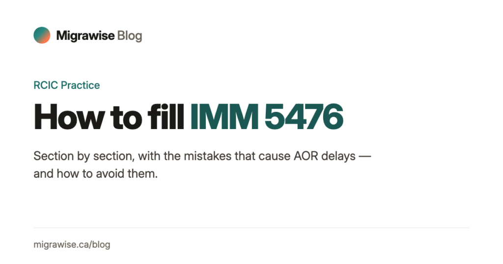 How to Fill IMM 5476 — A Step-by-Step Guide for Canadian RCICs