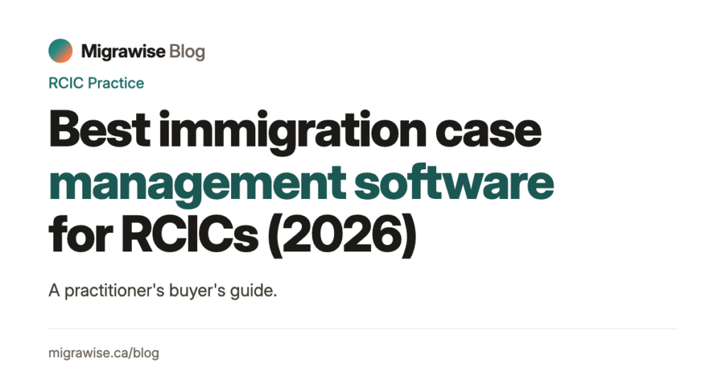 Best Immigration Case Management Software for RCICs in 2026